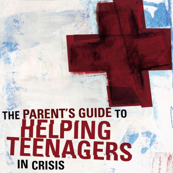 Cover Art for 9780310772149, A Parent's Guide to Helping Teenagers in Crisis by Unknown
