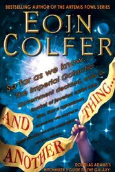 Cover Art for B0043RT9I0, And Another Thing... (The Hitchhiker's Guide to the Galaxy) by Eoin Colfer