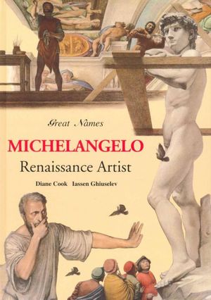 Cover Art for 9781590841563, Michelangelo - Renaissance Artist by Diane Cook