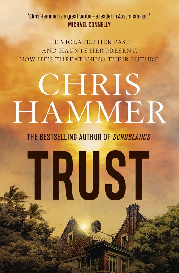 Cover Art for 9781760877415, Trust by Chris Hammer