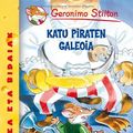 Cover Art for B007ISOUU8, Katu piraten galeoia (Geronimo Stilton) (Basque Edition) by Geronimo Stilton