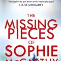 Cover Art for 9780718186715, The Missing Pieces of Sophie McCarthy by B M Carroll