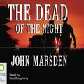 Cover Art for 9781740944991, The Dead of the Night (Compact Disc) by John Marsden