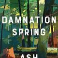 Cover Art for 9781472286635, Damnation Spring by Ash Davidson