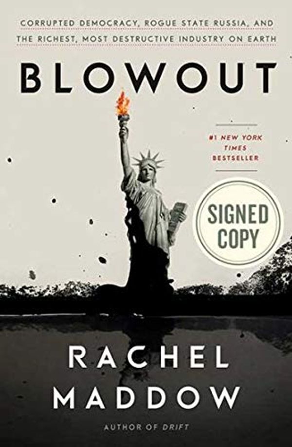 Cover Art for 9780593138038, *Autographed Signed Copy* Blowout by Rachel Maddow by Rachel Maddow