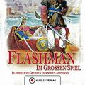 Cover Art for 9783942270953, Die Flashman-Manuskripte 05. Flashman im GroÃen Spiel by George MacDonald Fraser