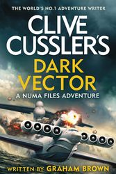 Cover Art for 9780241552346, Dark Vector by Graham Brown, Clive Cussler