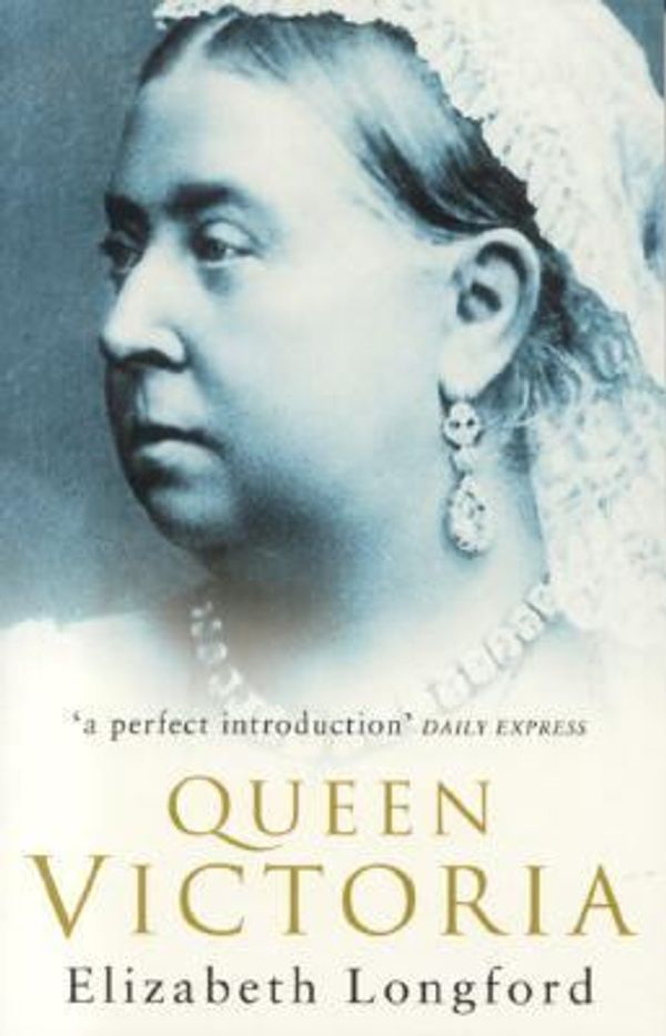 Cover Art for 9780750940498, Queen Victoria by Elizabeth Longford
