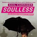 Cover Art for 9780748121489, Soulless: Book 1 of The Parasol Protectorate by Gail Carriger