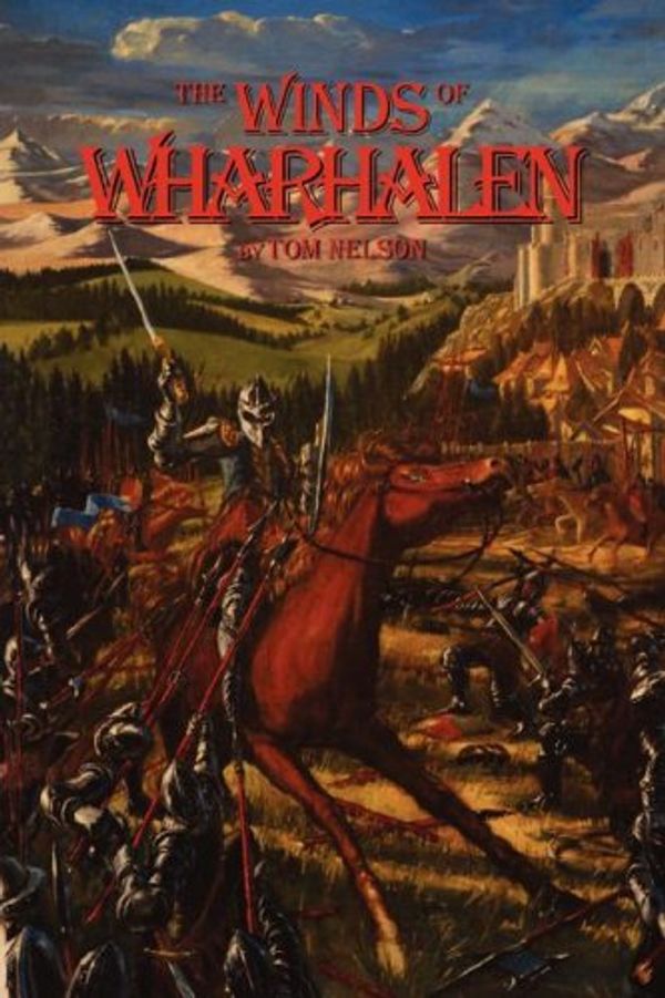 Cover Art for 9781591460909, The Winds of Wharhalen by Tom Nelson