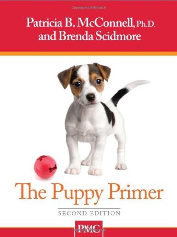 Cover Art for B00HTK8H2W, By Patricia McConnell - Puppy Primer (2nd Edition) (12/31/09) by Patricia McConnell