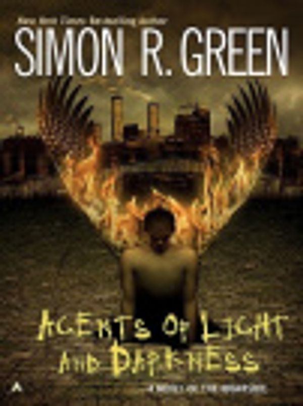 Cover Art for 9781429522977, Agents of Light and Darkness by Simon R. Green