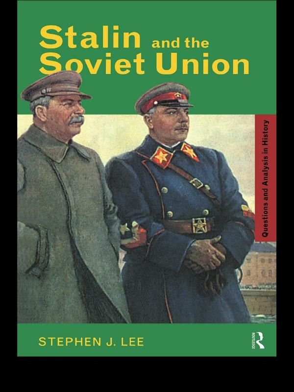 Cover Art for 9781134665730, Stalin and the Soviet Union by Stephen J. Lee