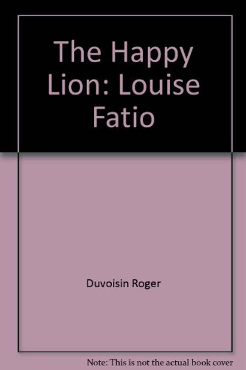 Cover Art for 9780590404556, The Happy Lion: Louise Fatio by Louise Fatio