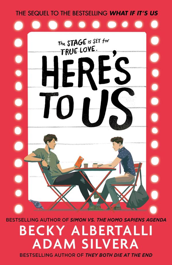 Cover Art for 9781398505209, Here's To Us by Adam Silvera, Becky Albertalli