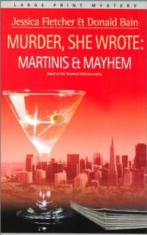 Cover Art for 9780783886657, Martinis and Mayhem by Donald Bain