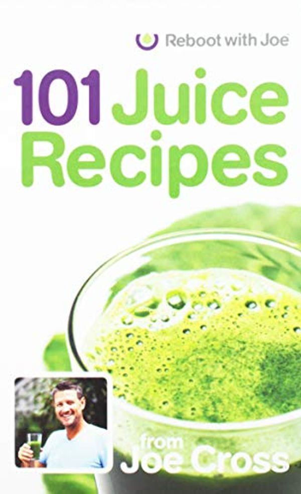 Cover Art for 0804879475996, 101 Juice Recipes by Joe Cross