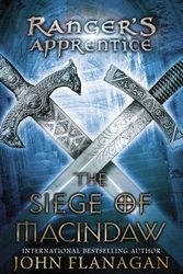 Cover Art for B00QPZC1JM, The Siege of Macindaw[RANGERS APPRENTICE BK06 SIEGE][Paperback] by JohnFlanagan