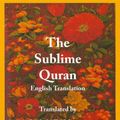 Cover Art for 9781567447545, The Sublime Quran by Laleh Bakhtiar
