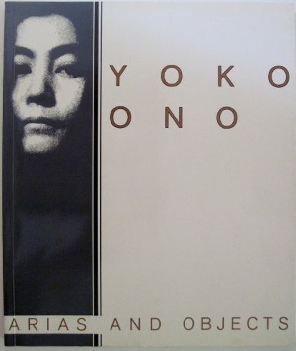 Cover Art for 9780879053864, Yoko Ono by Barbara Haskell, John Hanhardt