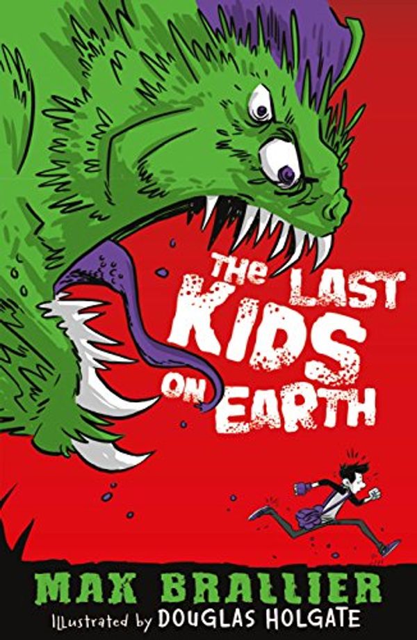 Cover Art for B018W7MNEI, The Last Kids on Earth by Max Brallier