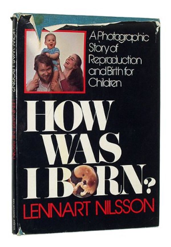 Cover Art for 9780440053781, How Was I Born?: A Story in Pictures by Nilsson, Lennart