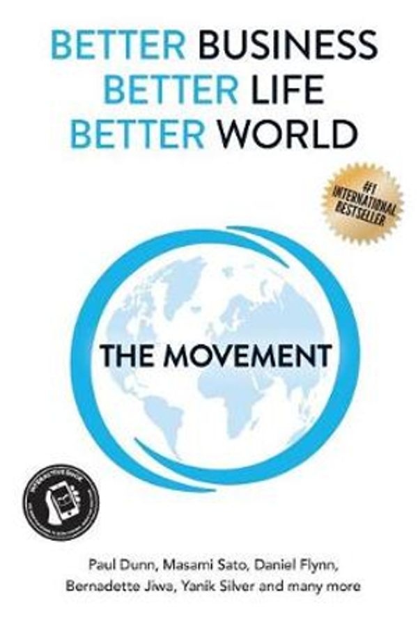 Cover Art for 9781982930783, Better Business, Better Life, Better World: The Movement by Masami Sato, Daniel Flynn, Bernadette Jiwa