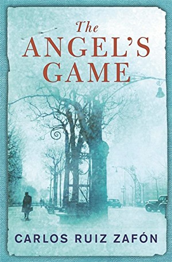 Cover Art for 9780297855545, The Angel's Game by Carlos Ruiz Zafon