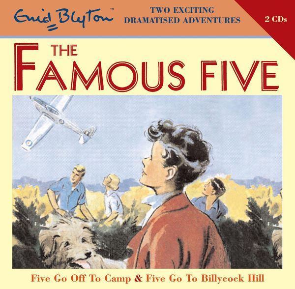 Cover Art for 9781844566808, Famous Five: Five Go Off To Camp & Five Go To Billycock Hill by Enid Blyton