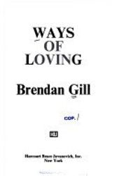Cover Art for 9780380005826, Ways of Loving by Brendan Gill