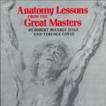 Cover Art for 9780823002221, Anatomy Lessons from the Great Masters by Robert Beverly Hale