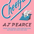 Cover Art for 9781509853984, Yours Cheerfully by AJ Pearce