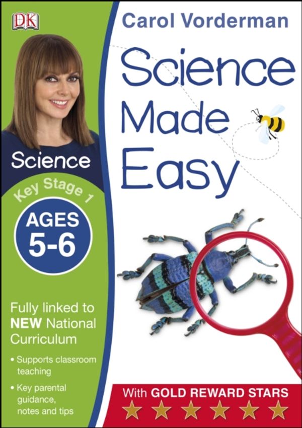 Cover Art for 9781409344919, Science Made Easy Ages 5-6 Key Stage 1 (Carol Vorderman's Science Made Easy) by Carol Vorderman