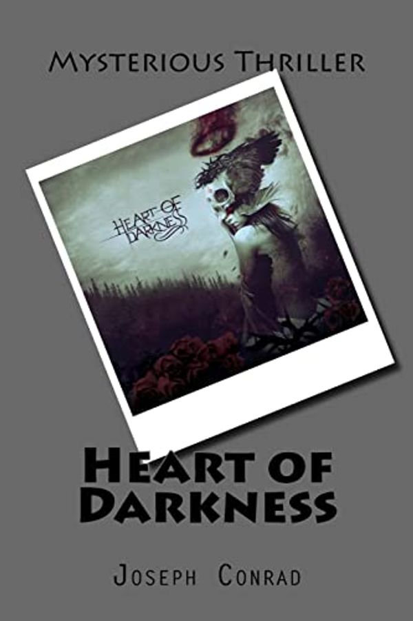 Cover Art for 9781519797698, Heart of Darkness by Joseph Conrad