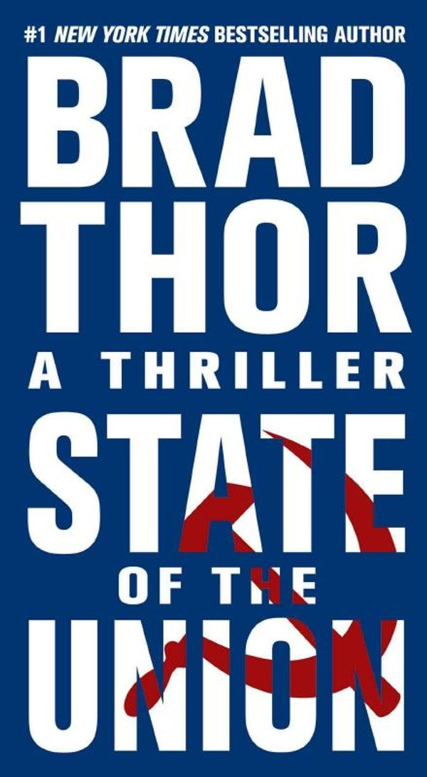 Cover Art for 9781451607925, State of the Union by Brad Thor