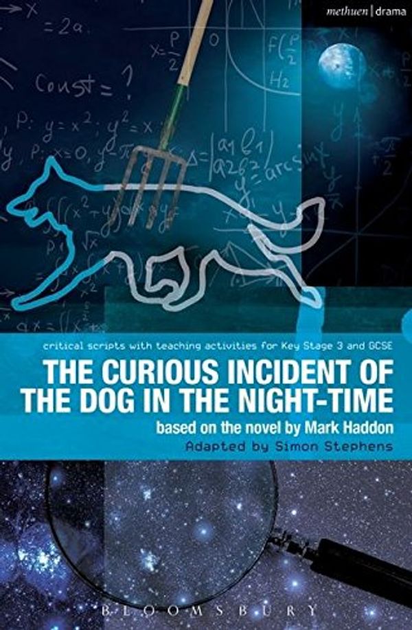 Cover Art for 8601200513486, The Curious Incident of the Dog in the Night-Time: The Play by Mark Haddon, Simon Stephens