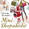 Cover Art for 9780593059791, Mini Shopaholic by Sophie Kinsella