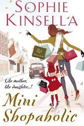 Cover Art for 9780593059791, Mini Shopaholic by Sophie Kinsella