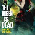 Cover Art for 9781405527712, The Queen Is Dead by Kate Locke