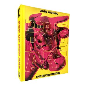 Cover Art for 9798985469509, Andy Warhol Pop Up Pop Art - The Silver Factory by Rosston Meyer, Rob Kelly, Simon Arizpe