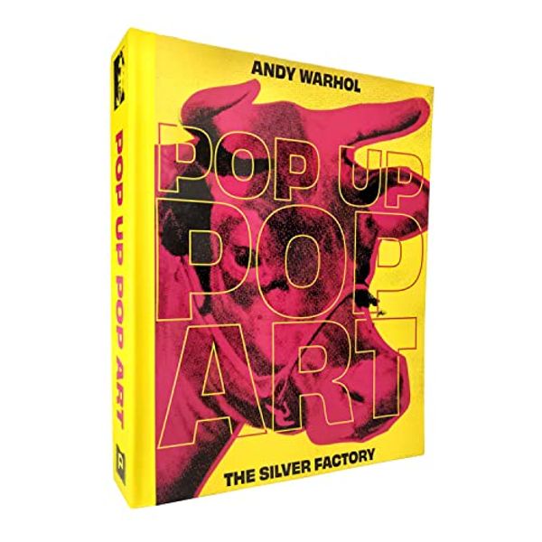 Cover Art for 9798985469509, Andy Warhol Pop Up Pop Art - The Silver Factory by Rosston Meyer, Rob Kelly, Simon Arizpe