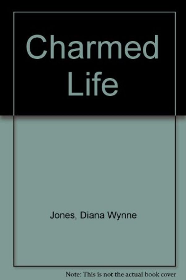 Cover Art for 9780606220514, Charmed Life by Diana Wynne Jones