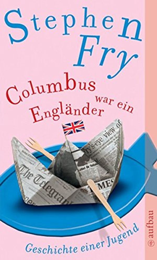 Cover Art for 9783746624884, Columbus war ein Engländer by Stephen Fry
