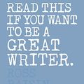 Cover Art for B07HQJ35ZK, Read This if You Want to Be a Great Writer by Henry Carroll, Ross Raisin