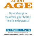 Cover Art for 9780749941079, Magnificent Mind At Any Age: Natural Ways to Maximise Your Brain's Health and Potential by Daniel G. Amen