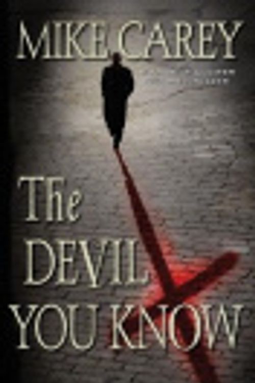 Cover Art for 9780446197144, The Devil You Know by Mike Carey