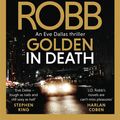 Cover Art for 9780349422077, Golden In Death by J. D. Robb