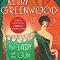 Cover Art for B08QMBNB3Q, The Lady with the Gun Asks the Questions by Kerry Greenwood