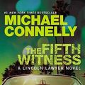 Cover Art for 9781455510313, The Fifth Witness by Michael Connelly