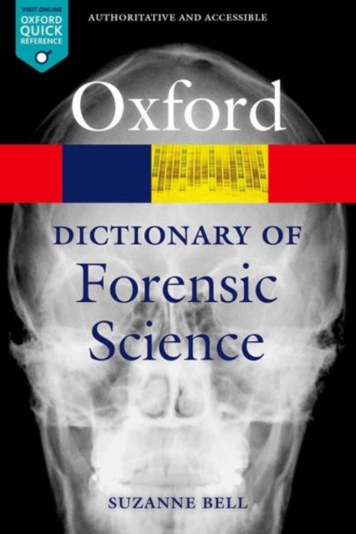 Cover Art for 9780199594009, A Dictionary of Forensic Science by Suzanne Bell